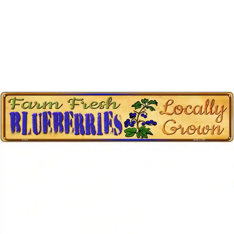 Farm Fresh Blueberries Novelty Metal Street Sign 24" x 5" (ST)