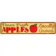 Farm Fresh Apples Novelty Metal Street Sign 24" x 5" (ST)