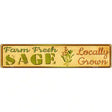 Farm Fresh Sage Novelty Metal Street Sign 24" x 5" (ST)