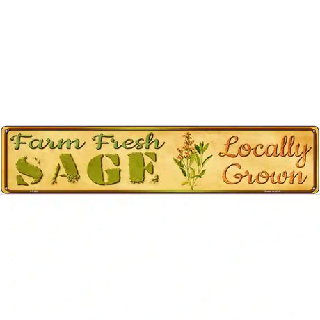 Farm Fresh Sage Novelty Metal Street Sign 24" x 5" (ST)