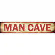 Man Cave Novelty Metal Street Sign 24" x 5" (ST)