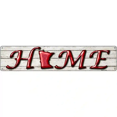 Minnesota Home State Outline Novelty Metal Street Sign 24" x 5" (ST)