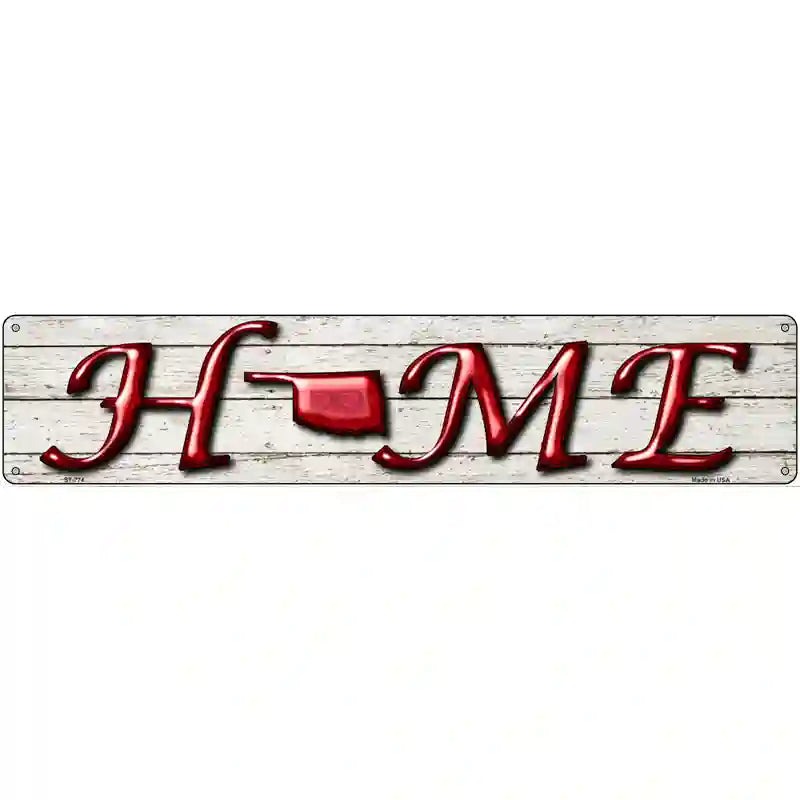 Oklahoma Home State Outline Novelty Metal Street Sign 24" x 5" (ST)