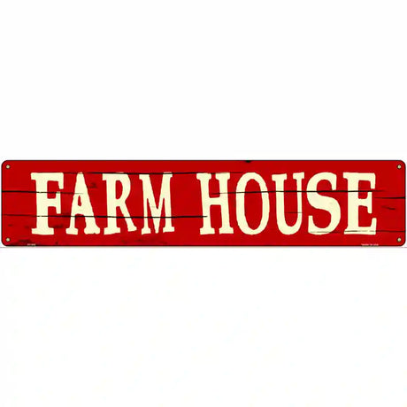 Farm House Novelty Metal Street Sign 24" x 5" (ST)