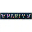 Party Confetti Novelty Metal Street Sign 24" x 5" (ST)