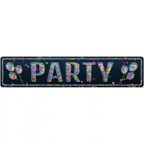 Party Confetti Novelty Metal Street Sign 24" x 5" (ST)