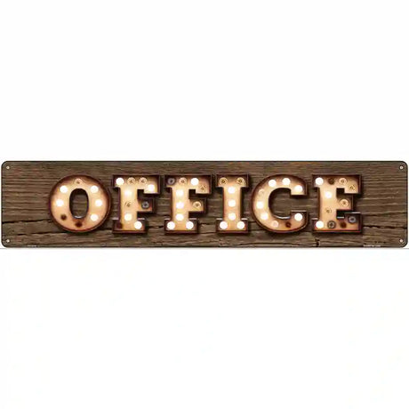 Office Bulb Lettering Novelty Metal Street Sign 24" x 5" (ST)