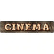 Cinema Bulb Lettering Novelty Metal Street Sign 24" x 5" (ST)