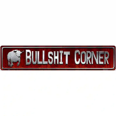 Bullshit Corner Novelty Metal Street Sign 24" x 5" (ST)