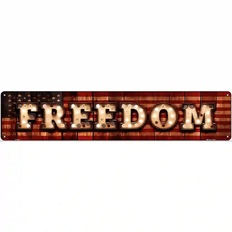 Freedom Bulb Lettering American Flag Novelty Metal Street Sign 24" x 5" (ST)