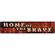 Home of the Brave Bulb Lettering American Flag Novelty Metal Street Sign 24" x 5" (ST)