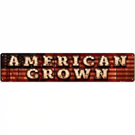 American Grown Bulb Lettering American Flag Novelty Metal Street Sign 24" x 5" (ST)