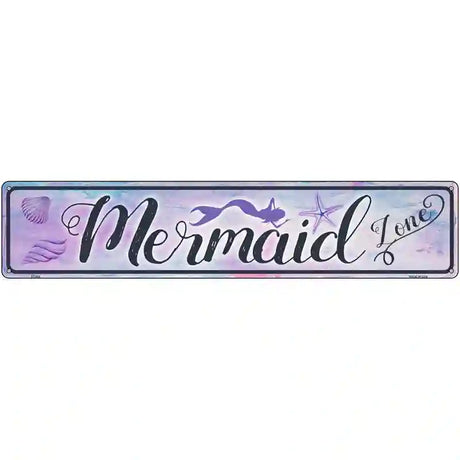 Mermaid Zone Novelty Metal Street Sign 24" x 5" (ST)