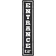 Entrance to the Right Novelty Metal Street Sign 24" x 5" (ST)