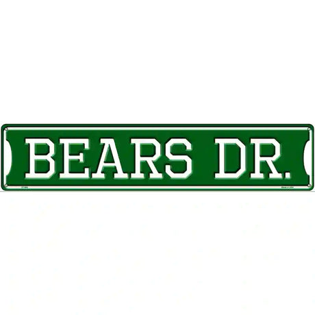 Bears Dr Novelty Metal Street Sign 24" x 5" (ST)