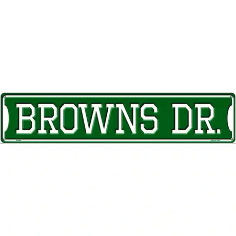 Browns Dr Novelty Metal Street Sign 24" x 5" (ST)