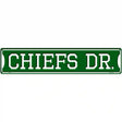 Chiefs Dr Novelty Metal Street Sign 24" x 5" (ST)