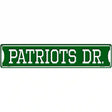 Patriots Dr Novelty Metal Street Sign 24" x 5" (ST)