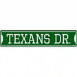 Texans Dr Novelty Metal Street Sign 24" x 5" (ST)