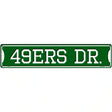 49ers Dr Novelty Metal Street Sign 24" x 5" (ST)