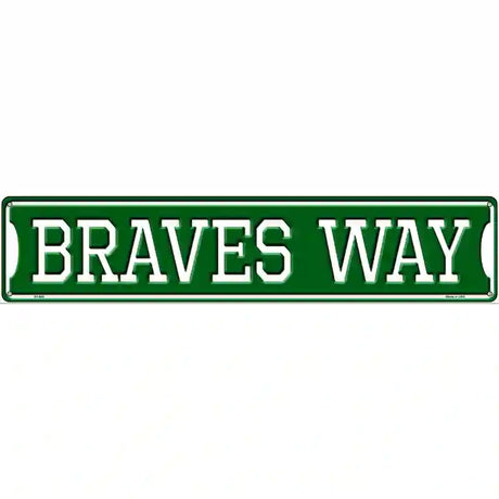 Braves Way Novelty Metal Street Sign 24" x 5" (ST)