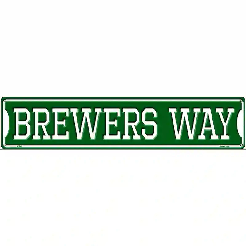 Brewers Way Novelty Metal Street Sign 24" x 5" (ST)