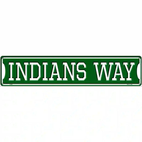 Indians Way Novelty Metal Street Sign 24" x 5" (ST)