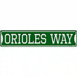 Orioles Way Novelty Metal Street Sign 24" x 5" (ST)