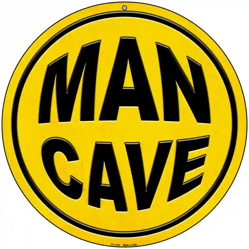 Man Cave Novelty Metal Circular Sign 8" (UC)