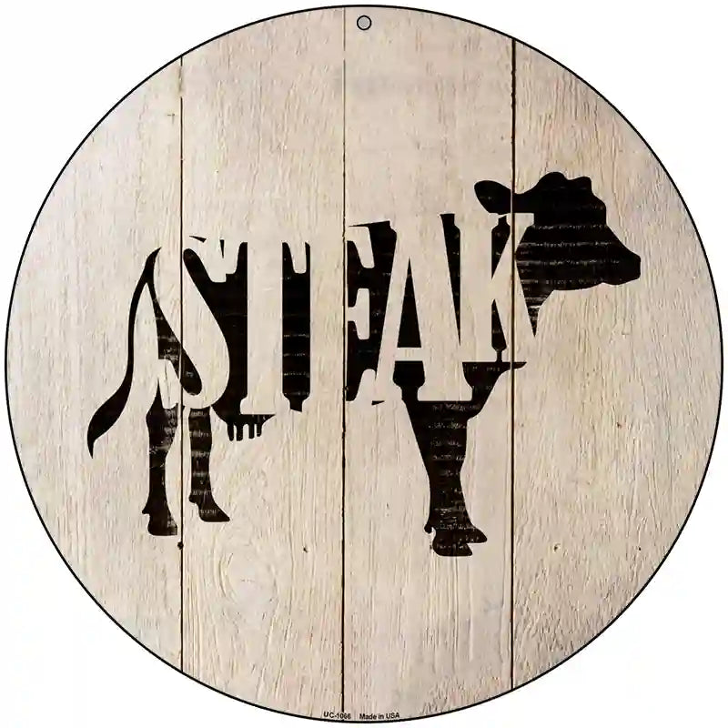 Cows Make Steak Novelty Metal Circular Sign 8" (UC)