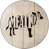 Cows Make Meatloaf Novelty Metal Circular Sign 8" (UC)