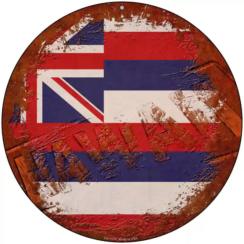 Hawaii Rusty Stamped Novelty Metal Circular Sign 8" (UC)