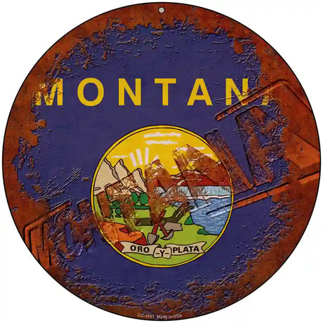 Montana Rusty Stamped Novelty Metal Circular Sign 8" (UC)