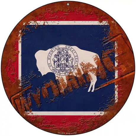 Wyoming Rusty Stamped Novelty Metal Circular Sign 8" (UC)