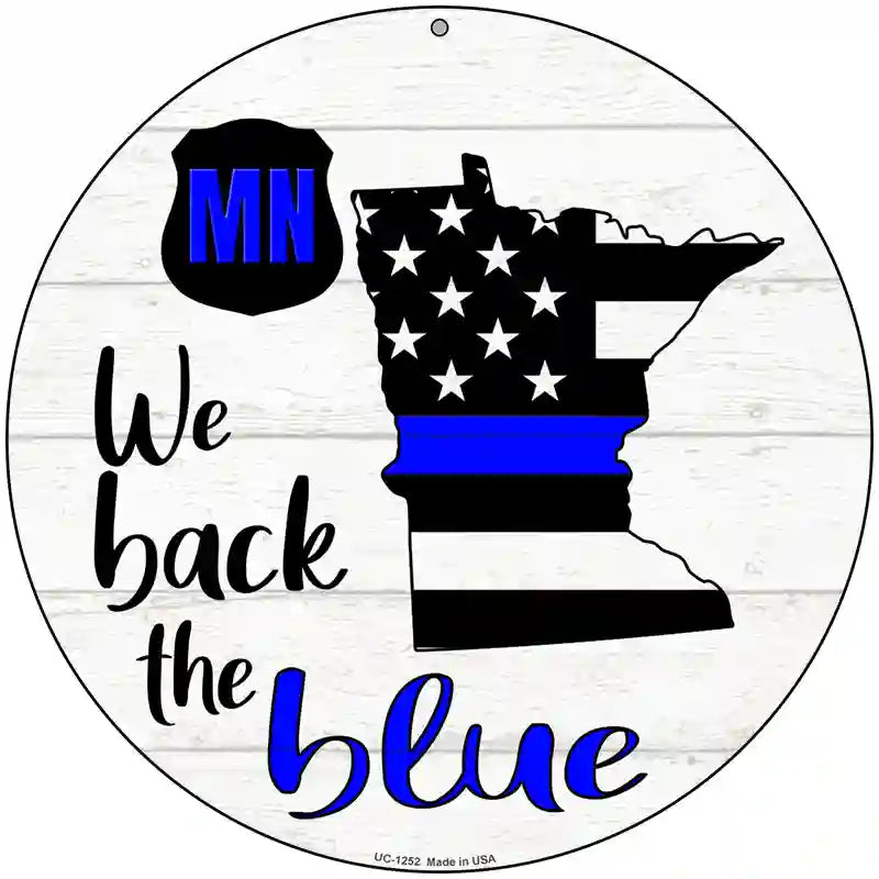 Minnesota Back The Blue Novelty Circular Sign 8" (UC)