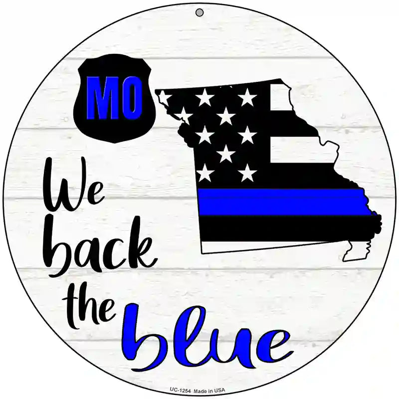 Missouri Back The Blue Novelty Circular Sign 8" (UC)