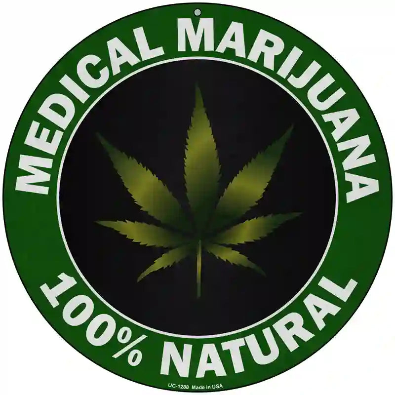 Medical Marijuana Novelty Metal Circle 8" (UC)