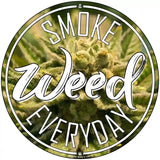 Smoke Weed Everyday Novelty Metal Circle 8" (UC)