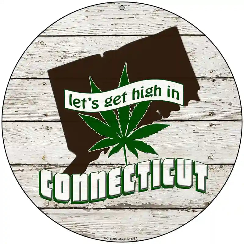 Lets Get High In Connecticut Novelty Metal Circle 8" (UC)