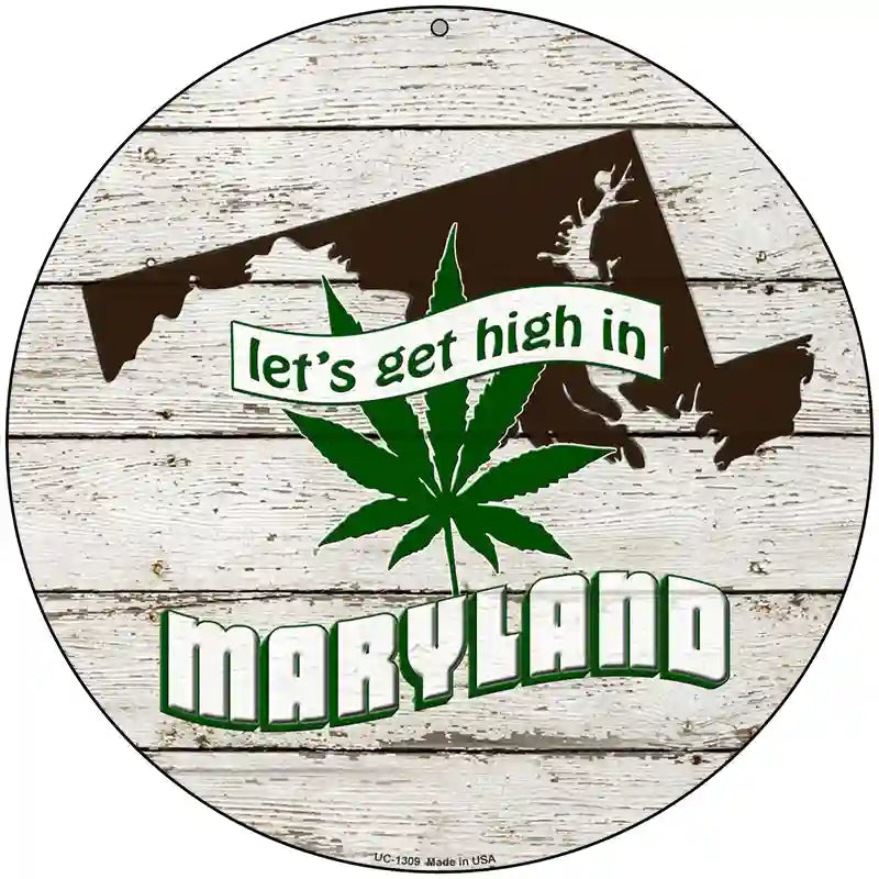 Lets Get High In Maryland Novelty Metal Circle 8" (UC)