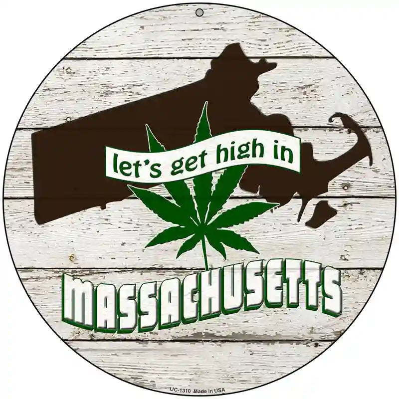 Lets Get High In Massachusetts Novelty Metal Circle 8" (UC)