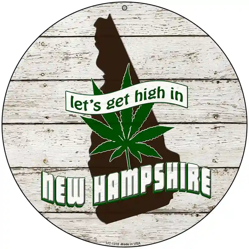 Lets Get High In New Hampshire Novelty Metal Circle 8" (UC)