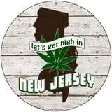 Lets Get High In New Jersey Novelty Metal Circle 8" (UC)