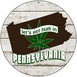 Lets Get High In Pennsylvania Novelty Metal Circle 8" (UC)