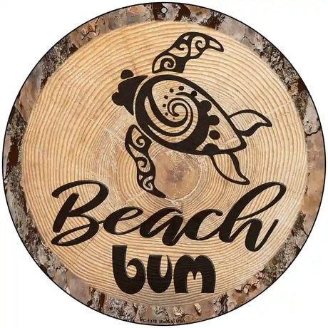 Beach Bum Seaturtle Novelty Metal Circular Sign 8" (UC)