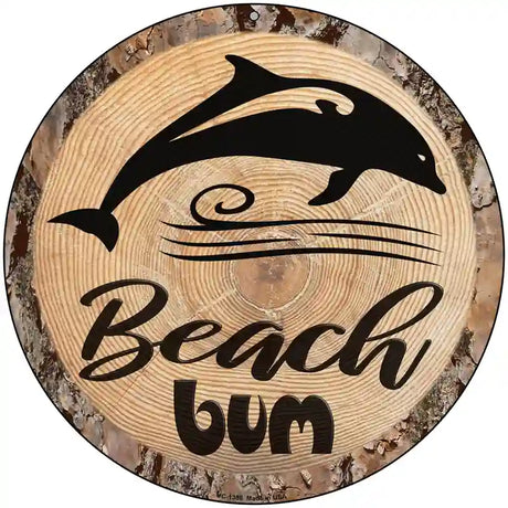 Beach Bum Dolphin Novelty Metal Circular Sign 8" (UC)