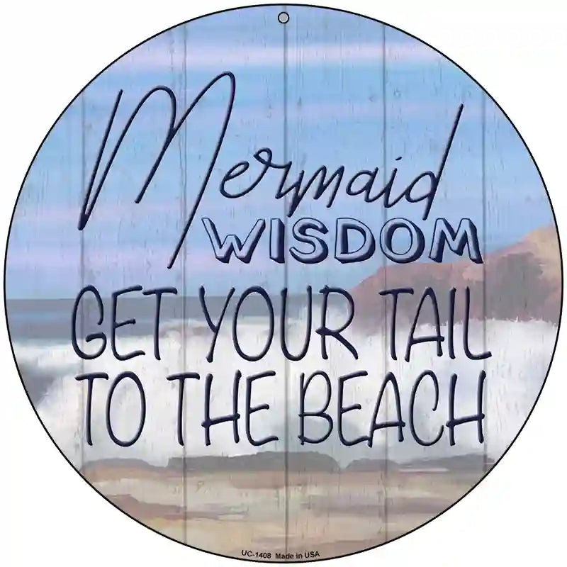 Mermaid Wisdom Novelty Metal Circular Sign 8" (UC)