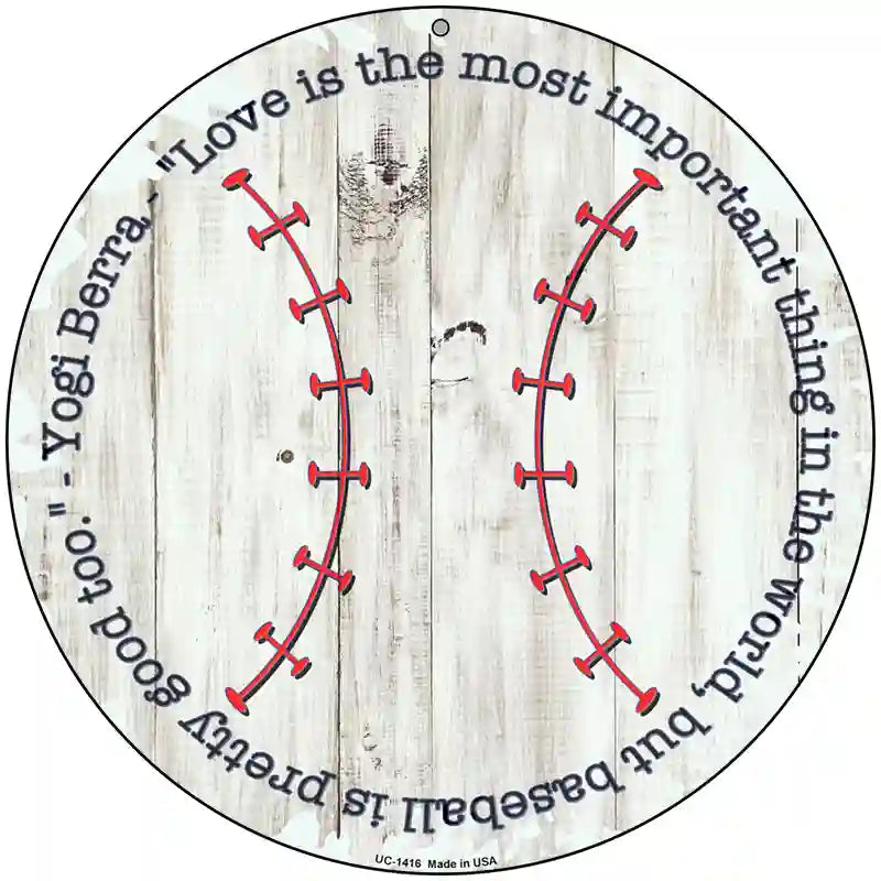 Baseball Quote Novelty Metal Circular Sign 8" (UC)