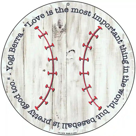 Baseball Quote Novelty Metal Circular Sign 8" (UC)