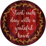 Grateful Heart Novelty Metal Circular Sign 8" (UC)